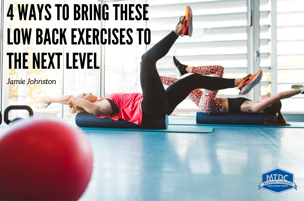 4 Ways to Bring THese Low Back Exercises to the Next Level-2
